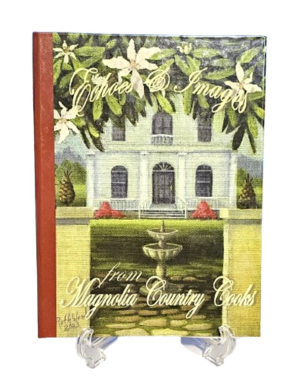 Vintage Echoes and Images from Magnolia County Cook Southern Cookbook NC Recipes